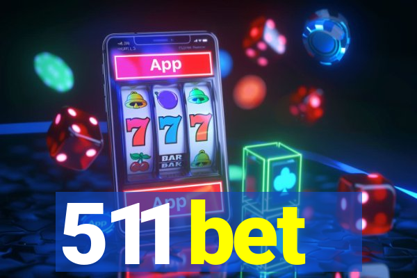 511 bet